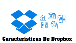 Características De Dropbox