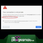 Net::err_cert_authority_invalid: Error en Google Chrome. 9 Soluciones