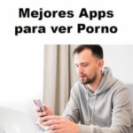 12 Mejores Apps Para Ver Porno