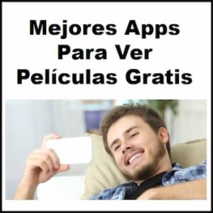 apps para ver películas gratis