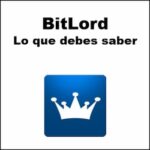 Bitlord | Qué Es, Para Qué se Usa y Cómo Descargar