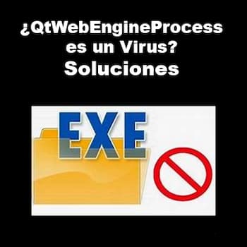 QtWebEngineProcess.exe | Qué es y Cómo Solucionar Problemas