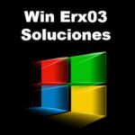 Win Erx03 | Qué Es, Por Qué Aparece y Cómo Eliminarlo