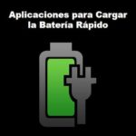 10 Aplicaciones Para Cargar La Batería Rápido