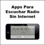 7 Apps para Escuchar Radio Sin Internet | Android iOS