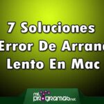 7 Soluciones Al Error De Arranque lento en Mac