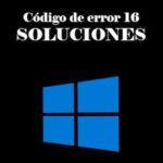 Código de Error 16 | Por Qué Aparece y Cómo Solucionarlo