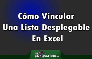 Cómo Vincular Una Lista Desplegable En Excel