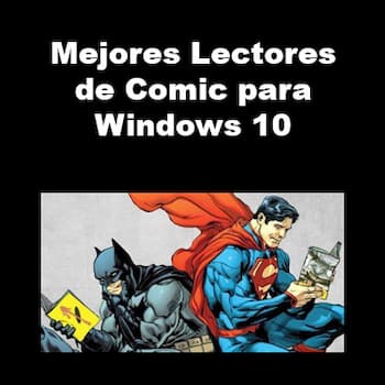 10 Mejores Lectores de Comic para Windows 10