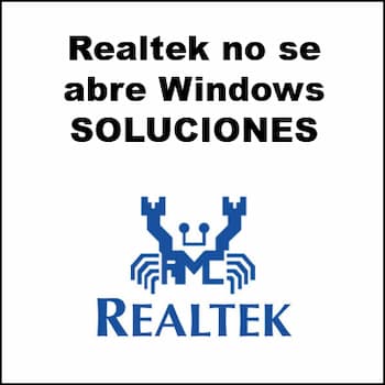 Realtek No Se Abre en Windows | Soluciones
