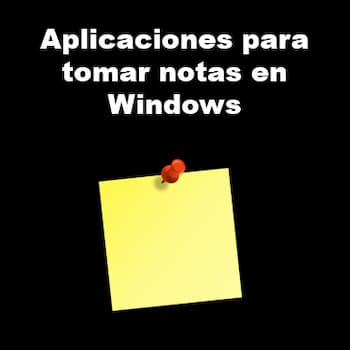10 Mejores Aplicaciones Para Tomar Notas en Windows