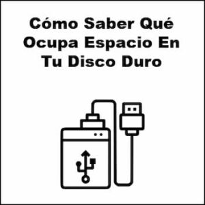 cómo saber qué ocupa espacio en tu disco duro