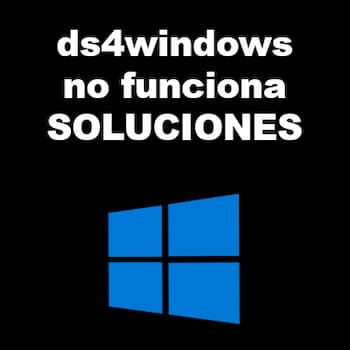 Ds4Windows no funciona en Windows 10 | Soluciones