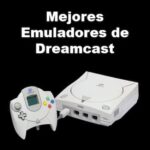 Mejores Emuladores de Dreamcast | 10 Alternativas