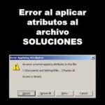 Error al Aplicar Atributos al Archivo | Causas y Soluciones