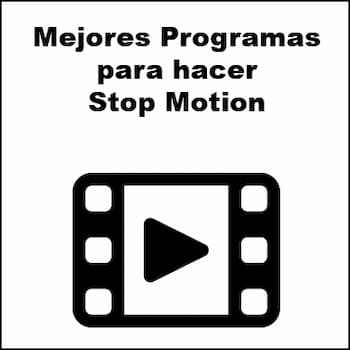 Mejores Programas Para Hacer Stop Motion | 10 Opciones
