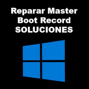 Cómo Reparar Master Boot Record (MBR) en Windows 10