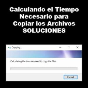 Calculando el Tiempo Necesario para Copiar los Archivos