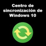 Centro de sincronización de Windows 10