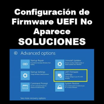 Configuración de Firmware UEFI No Aparece | Soluciones