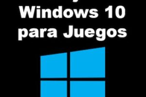 Mejor Windows 10 para Juegos | Comparación