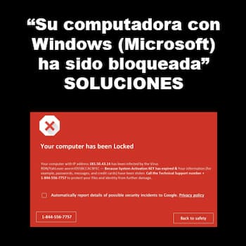 Su computadora con Windows ha sido Bloqueada | Soluciones