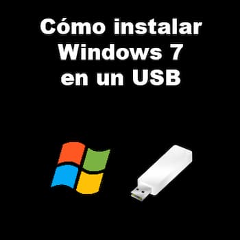 Cómo Instalar Windows 7 en un USB o Disco Duro Externo