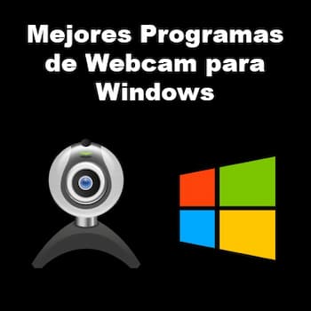 10 Mejores Programas de Webcam para Windows