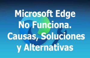 Microsoft Edge No Funciona