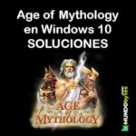 Problemas con Age of Mythology en Windows 10 | Soluciones