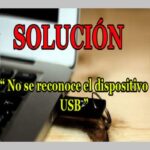 Como Arreglar Error De Dispositivo USB No Reconocido