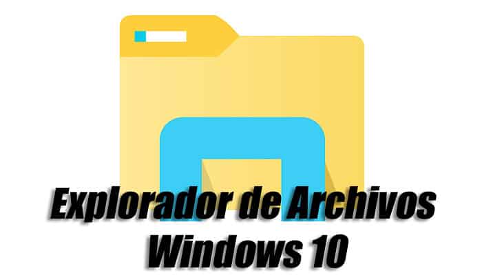 Explorador De Archivos De Windows 10 No Funciona