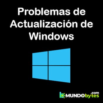 Problemas de Actualización de Windows | 5 Soluciones