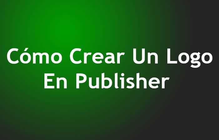 Cómo Crear Un Logo En Publisher - Guía