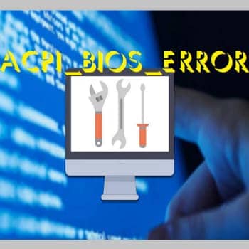 Cómo Corregir El Error ACPI_BIOS_ERROR BSOD En Windows 10