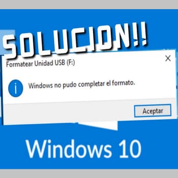 Cómo Solucionar El Error Windows No Pudo Completar El Formateo