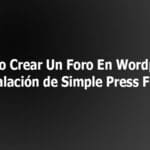 Cómo Crear Un Foro En Wordpress | Instalación de Simple Press Forum