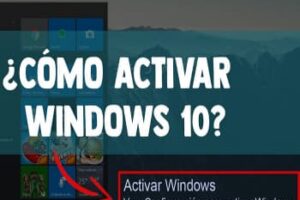 Cómo Activar Windows 10 (TODO LO QUE NECESITAS SABER)