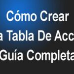 MS Office: Cómo Crear Una Tabla De Access De La A hasta La Z