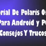 Tutorial De Polaris Office Para Android Y PC – Consejos Y Trucos