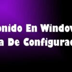 Sonido En Windows – Guía De Configuración