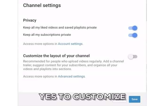 Selecciona "Personalizar el diseño de tu canal"