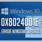 Cómo Corregir El Error De Windows Update 0x8024001e