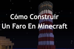 Cómo Construir Un Faro En Minecraft