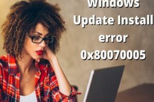 Cómo Solucionar El Error 0x80070005 En Windows 10
