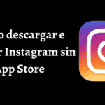 descargar e instalar Instagram sin app store