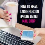 Email Large Files On iPhone Using Mail Drop