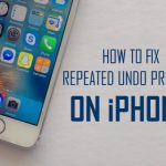 Fix Repeated Undo Prompts On iPhone