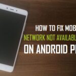 Repair Cell Community Not Out there Error On Android Telephone