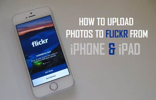 Upload Photos to Flickr From iPhone or iPad